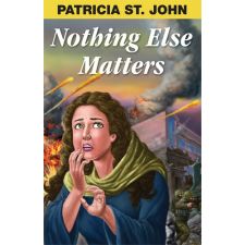 Nothing Else Matters by Patricia St. John