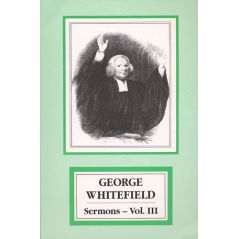 George Whitefield's Sermons Volume 3