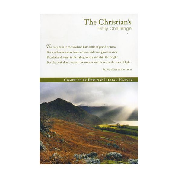 The Christian's Daily Challenge by Edwin and Lillian Harvey