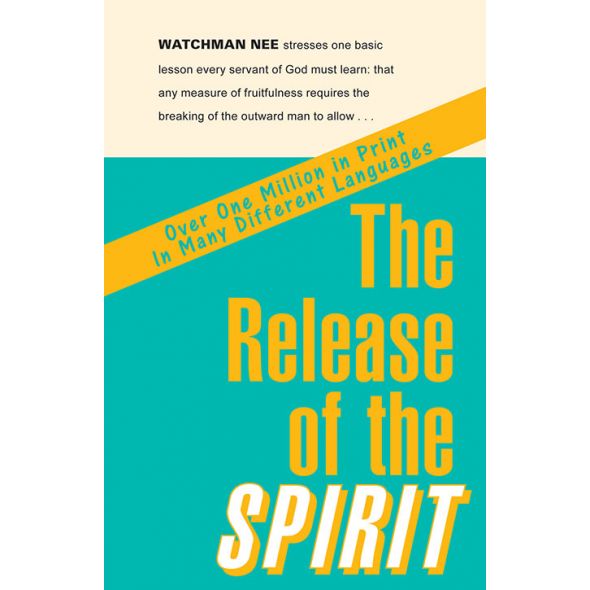The Release of the Spirit by Watchman Nee